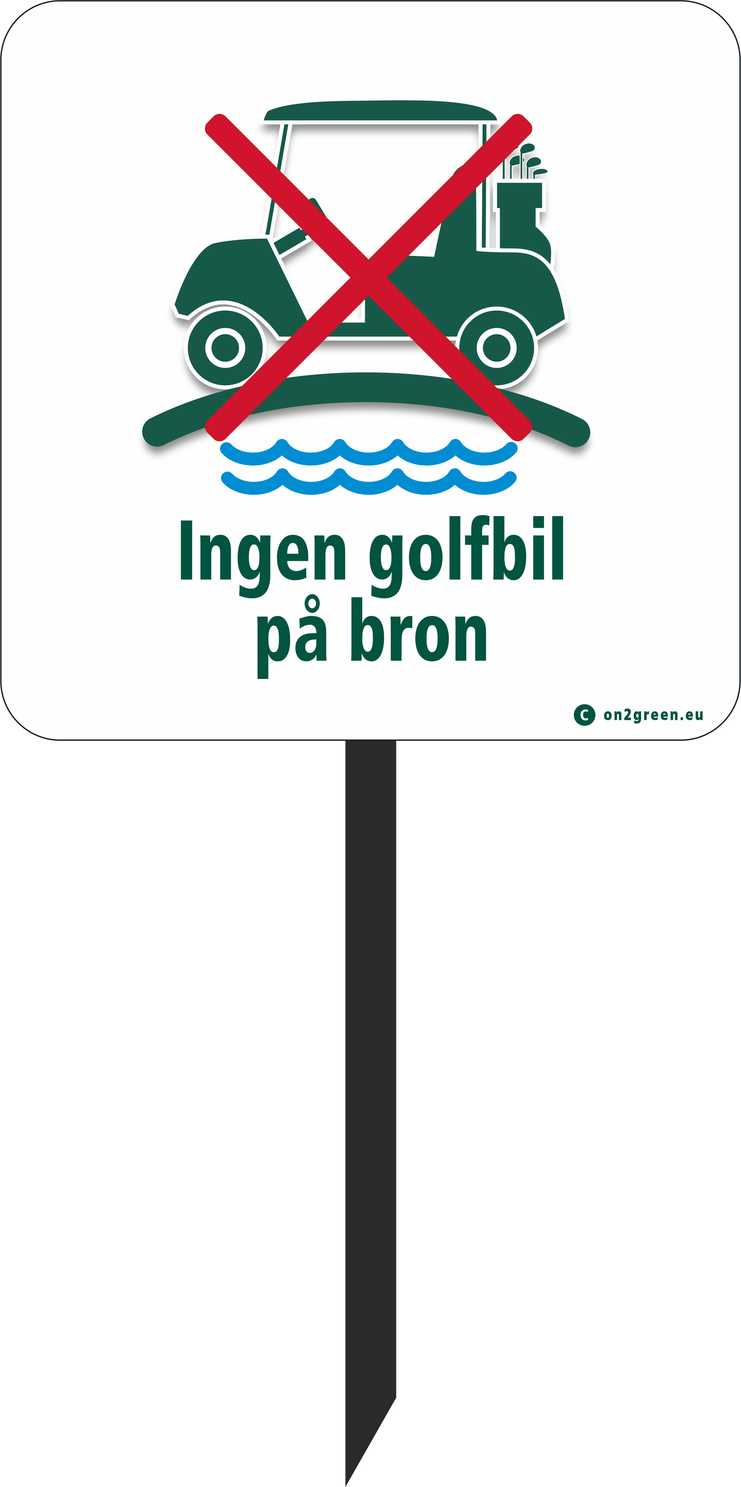 Golfskylt Ingen golfbil på bron