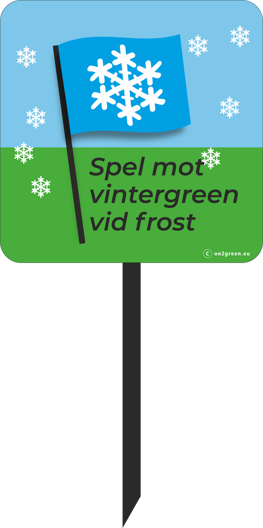 Golfskylt: Spel mot vintergreen vid frost